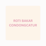 ROTI BAKAR CONDONGCATUR