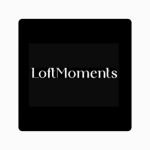 loft moments
