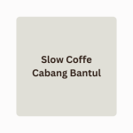 Slow Coffe Cabang Bantul