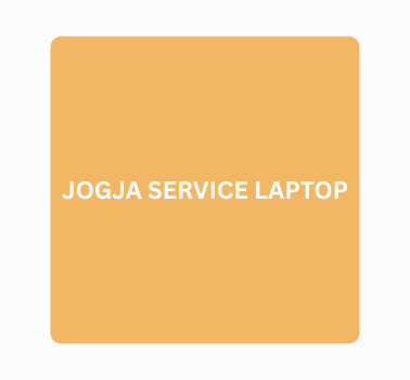 Lowongan Kerja di Jogja Servis Laptop JOGJA SERVICE LAPTOP